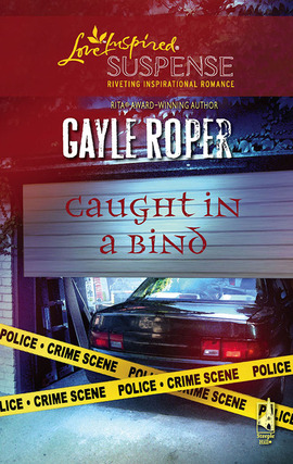 Title details for Caught in a Bind by Gayle Roper - Available